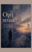 Cover-Bild zum Titel 'Op straat' von 'Ryunosuke Akutagawa'