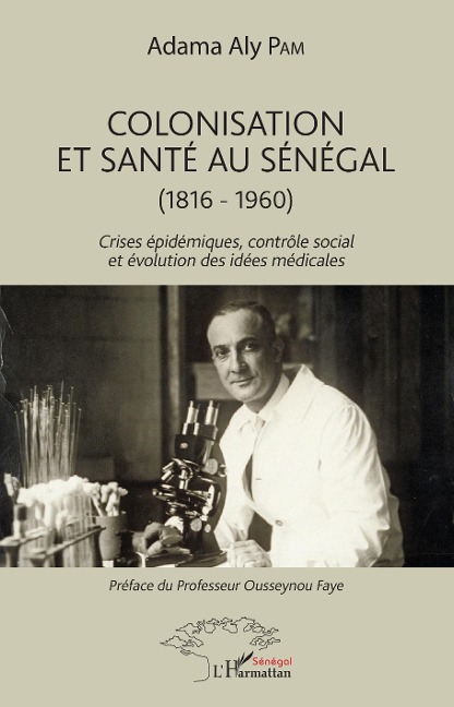 Colonisation et santé au Sénégal - Aly Pam