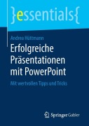 Cover-Bild zum Titel 'Erfolgreiche Präsentationen mit PowerPoint' von 'Andrea Hüttmann'