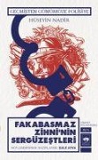 Cover-Bild zum Titel 'Fakabasmaz Zihninin Sergüzestleri - Cinayet Koleksiyonu Cilt 4' von 'Hüseyin Nadir'