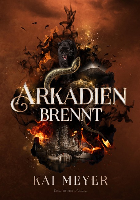 Arkadien brennt - Kai Meyer