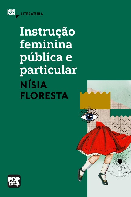 Instrução feminina pública e particular: Trechos selecionados de "Opúsculo humanitário" - Nísia Floresta