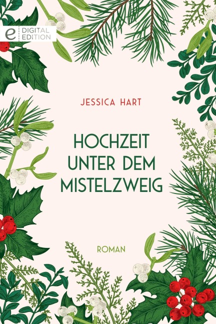 Hochzeit unter dem Mistelzweig - Jessica Hart