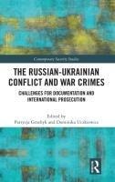 The Russian-Ukrainian Conflict and War Crimes - 