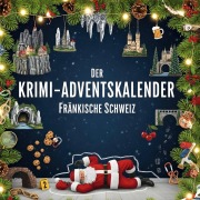 Cover-Bild zum Titel 'Der Krimi-Adventskalender Fränkische Schweiz' von 'Tim König'