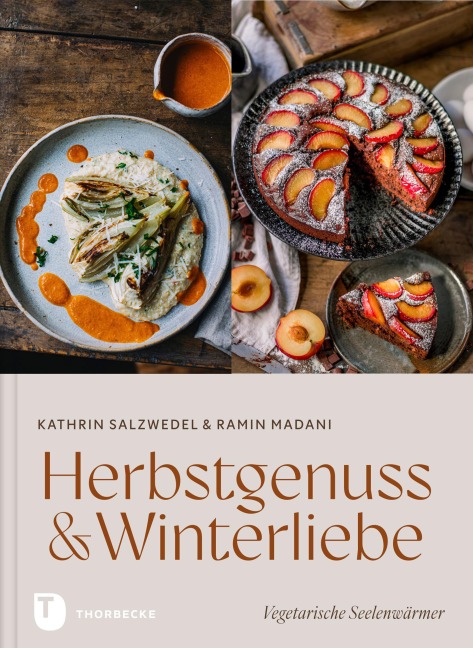 Herbstgenuss & Winterliebe - Kathrin Salzwedel, Ramin Madani