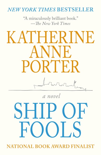 Ship of Fools - Katherine Anne Porter