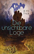 Cover-Bild zum Titel 'Die unsichtbare Loge' von 'Jean Paul'