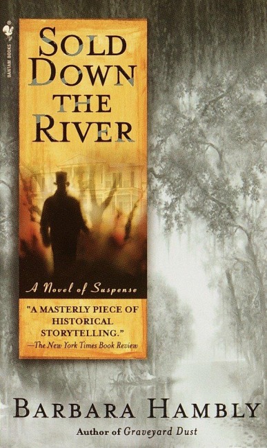 Sold Down the River - Barbara Hambly