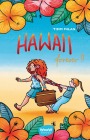  Hawaii forever?!
