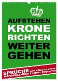 Aufstehen, Krone richten, weitergehen (Wandkalender 2025 DIN A3 hoch), CALVENDO Monatskalender - Steckandose Dmr