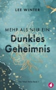 Cover-Bild zum Titel 'Mehr als nur ein dunkles Geheimnis' von 'Lee Winter'