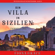 Cover-Bild zum Titel 'Eine Villa in Sizilien: Cannoli und ein Todesfall (Ein Hund und Katz Wohlfühlkrimi ¿ Band 6)' von 'Fiona Grace'