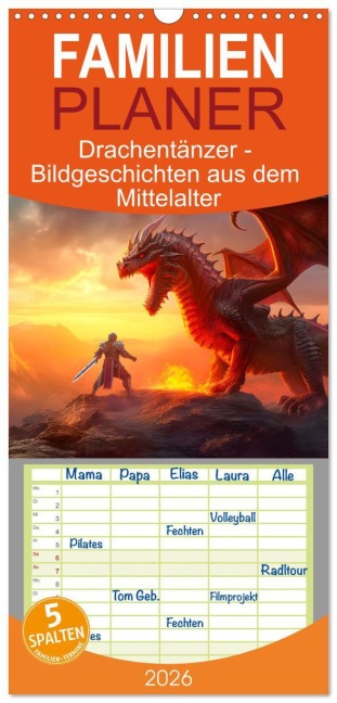 Familienplaner 2026 - Drachentänzer - Bildgeschichten aus dem Mittelalter mit 5 Spalten (Wandkalender, 21 x 45 cm) CALVENDO - Bettina Dittmann