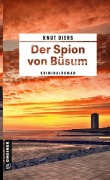 Cover-Bild zum Titel 'Der Spion von Büsum' von 'Knut Diers'