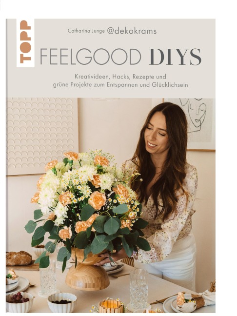 Feelgood-DIYs. Von Catharina Junge aka @dekokrams - Catharina Junge