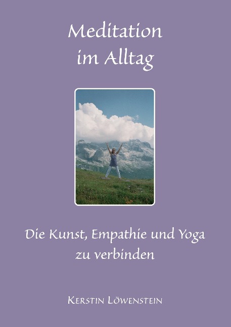 Meditation im Alltag - Kerstin Löwenstein