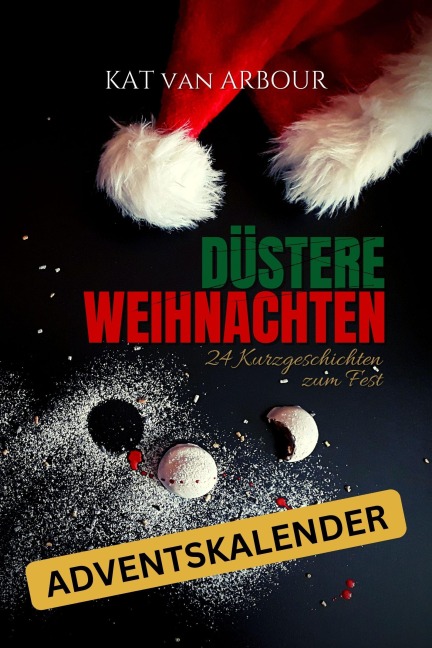 Düstere Weihnachten - Kat van Arbour