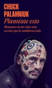 Cover-Bild zum Titel 'Plantéate Esto / Consider This' von 'Chuck Palahniuk'