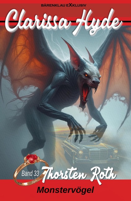 Clarissa Hyde: Band 33 - Monstervögel - Thorsten Roth