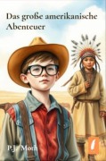 Cover-Bild zum Titel 'Das große amerikanische Abenteuer' von 'P. J. Moth'