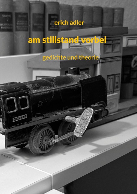 am stillstand vorbei - Erich Adler