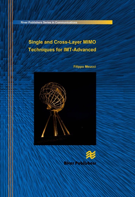 Single and Cross-Layer Mimo Techniques for Imt-Advanced - Filippo Meucci