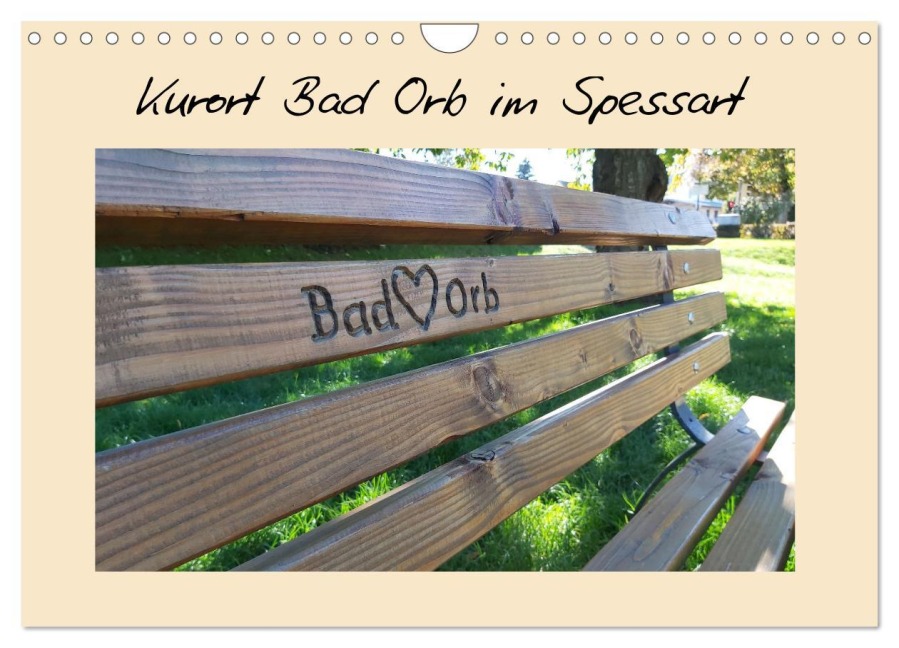 Kurort Bad Orb im Spessart (Wandkalender 2026 DIN A4 quer), CALVENDO Monatskalender - Ramona Benahmed