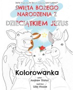 Cover-Bild zum Titel 'Święta Bożego Narodzenia z Dzieciątkiem Jezus' von 'Andrew Thiriot, Lilla Vincze'