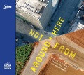 Cover-Bild zum Titel 'Not from Around Here' von 'Brandon J O'Brien'
