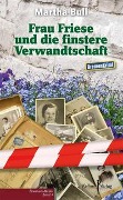 Cover-Bild zum Titel 'Frau Friese und die finstere Verwandtschaft' von 'Martha Bull'