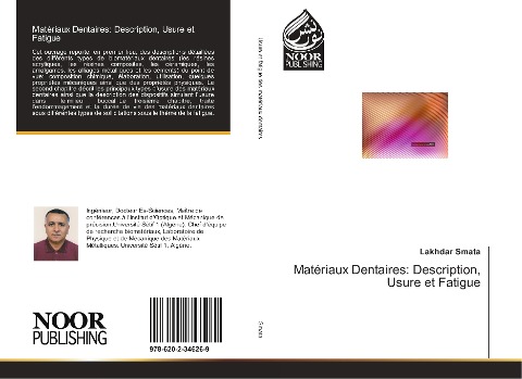 Matériaux Dentaires: Description, Usure et Fatigue - Lakhdar Smata