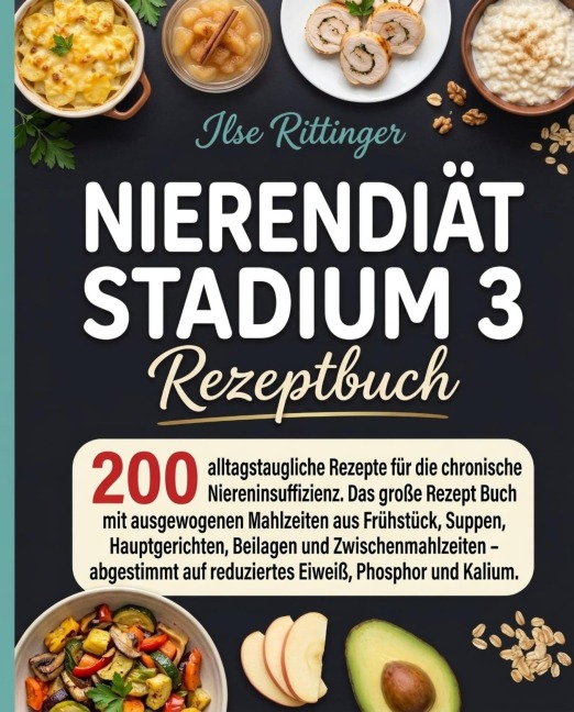 Nierendiät Stadium 3 Rezeptbuch - Ilse Ilse Rittinger