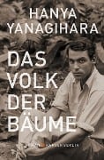Das Volk der Bäume - Hanya Yanagihara
