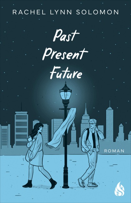 Past, Present, Future - Rachel Lynn Solomon