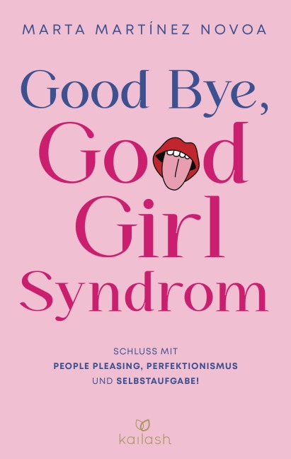 Good Bye, Good Girl Syndrom - Marta Martínez Novoa