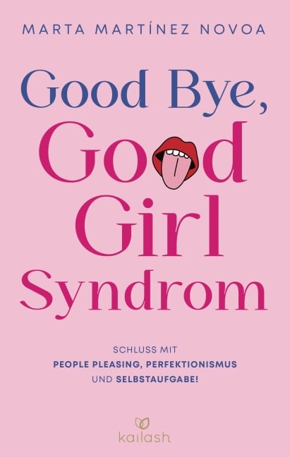 Good Bye, Good Girl Syndrom - Marta Martínez Novoa