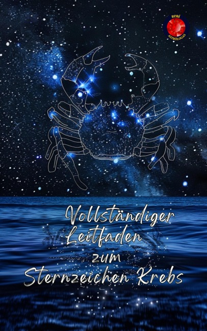 Vollständiger Leitfaden zum Sternzeichen Krebs - Alina Rubi