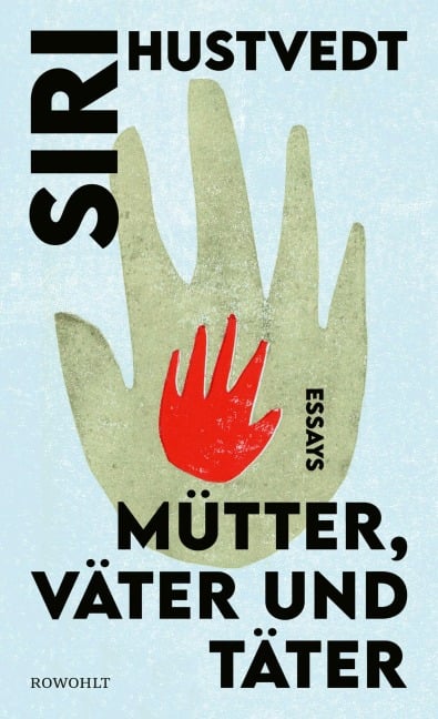 Mütter, Väter und Täter - Siri Hustvedt