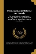 Cover-Bild zum Titel 'De on-ghemaskerde liefde des Hemels' von 'Godfried Maes'