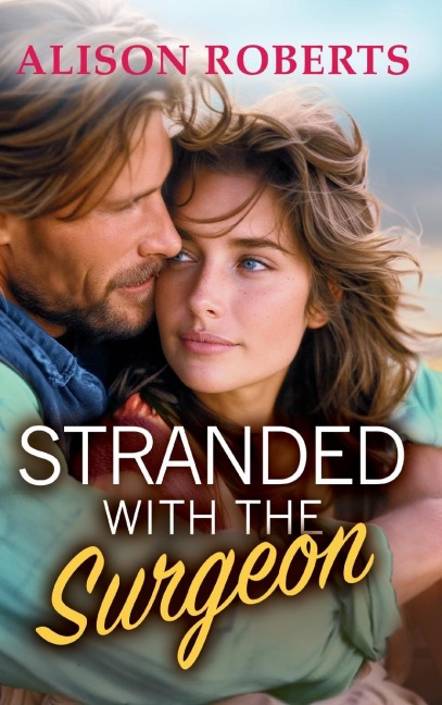 Stranded with the Surgeon - Alison Roberts