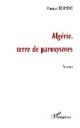 ALGERIE, TERRE DE PAROXYSMES - Idhmime