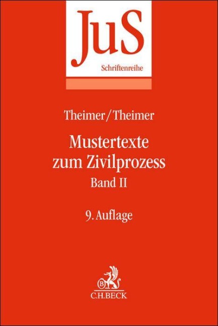 Mustertexte zum Zivilprozess Band II: Besondere Verfahren erster und zweiter Instanz, Relationstechnik - Otto Tempel, Clemens Theimer, Anette Theimer