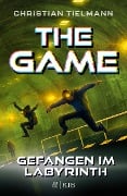 The Game - Gefangen im Labyrinth - Christian Tielmann