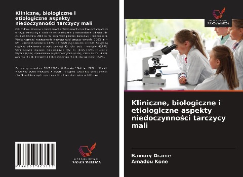 Kliniczne, biologiczne i etiologiczne aspekty niedoczynno¿ci tarczycy mali - Bamory Drame, Amadou Koné