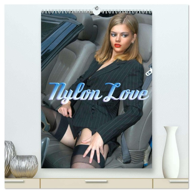 Nylon Love (hochwertiger Premium Wandkalender 2026 DIN A2 hoch), Kunstdruck in Hochglanz - Andreas Comandante