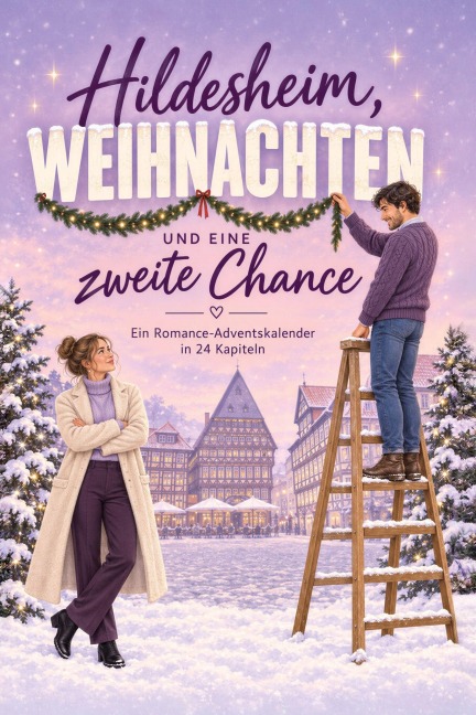 Hildesheim, Weihnachten und eine zweite Chance - Theo Scholz