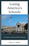 Cover-Bild zum Titel 'Losing America's Schools' von 'Nancy E. Bailey'