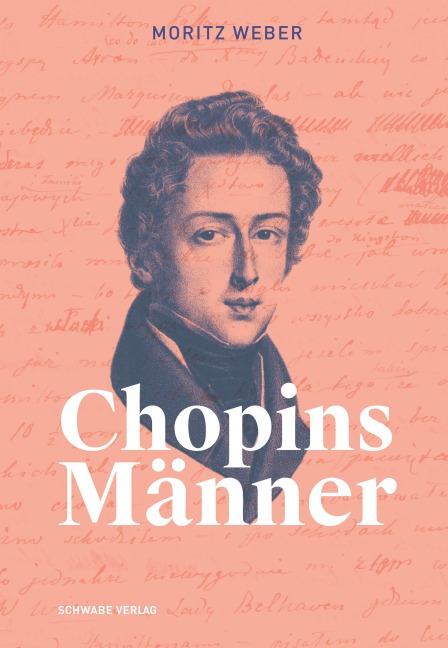 Chopins Männer - Moritz Weber