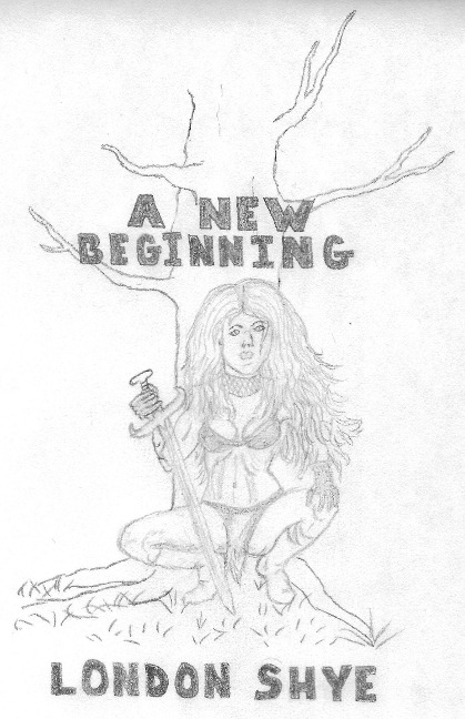 A New Beginning (The Love Of A Woman, #4) - London Shye